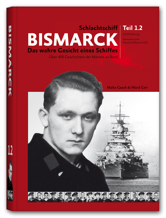 Battleship Bismarck - The True Face of a warship Volume 1.2